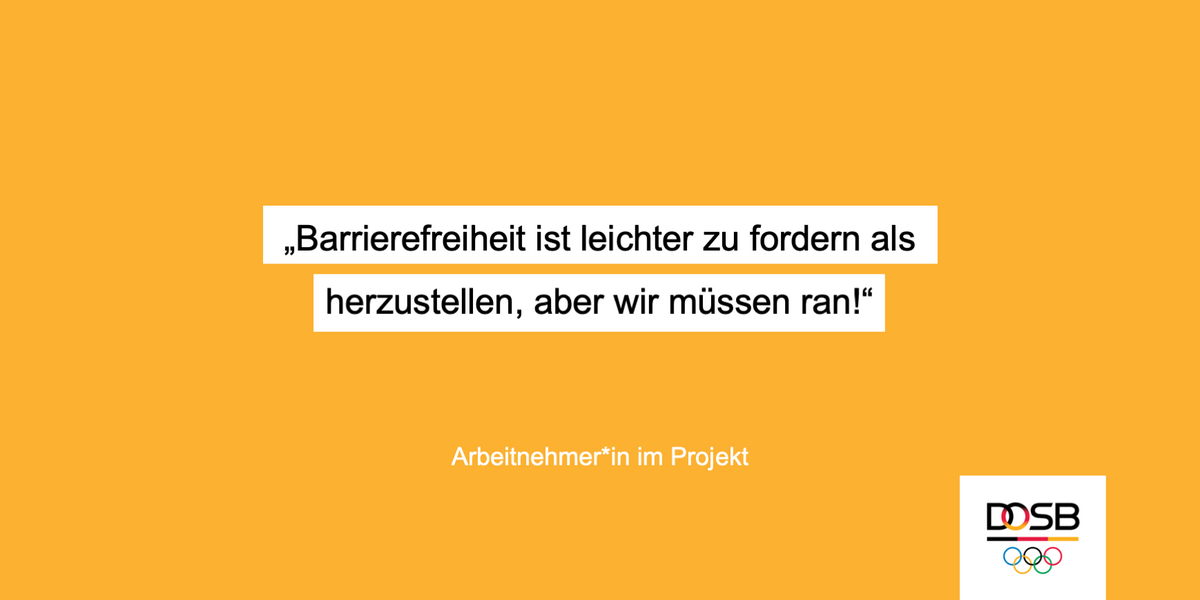 Zitat von Arbeitnehmer*in im Projekt: „Barrierefreiheit ist leichter zu fordern als herzustellen, aber wir müssen ran!“