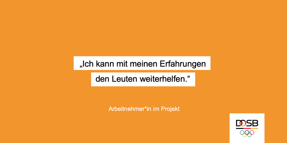 Zitat von Arbeitnehmer*in im Projekt: „Ich kann mit meinen Erfahrungen den Leuten weiterhelfen.“